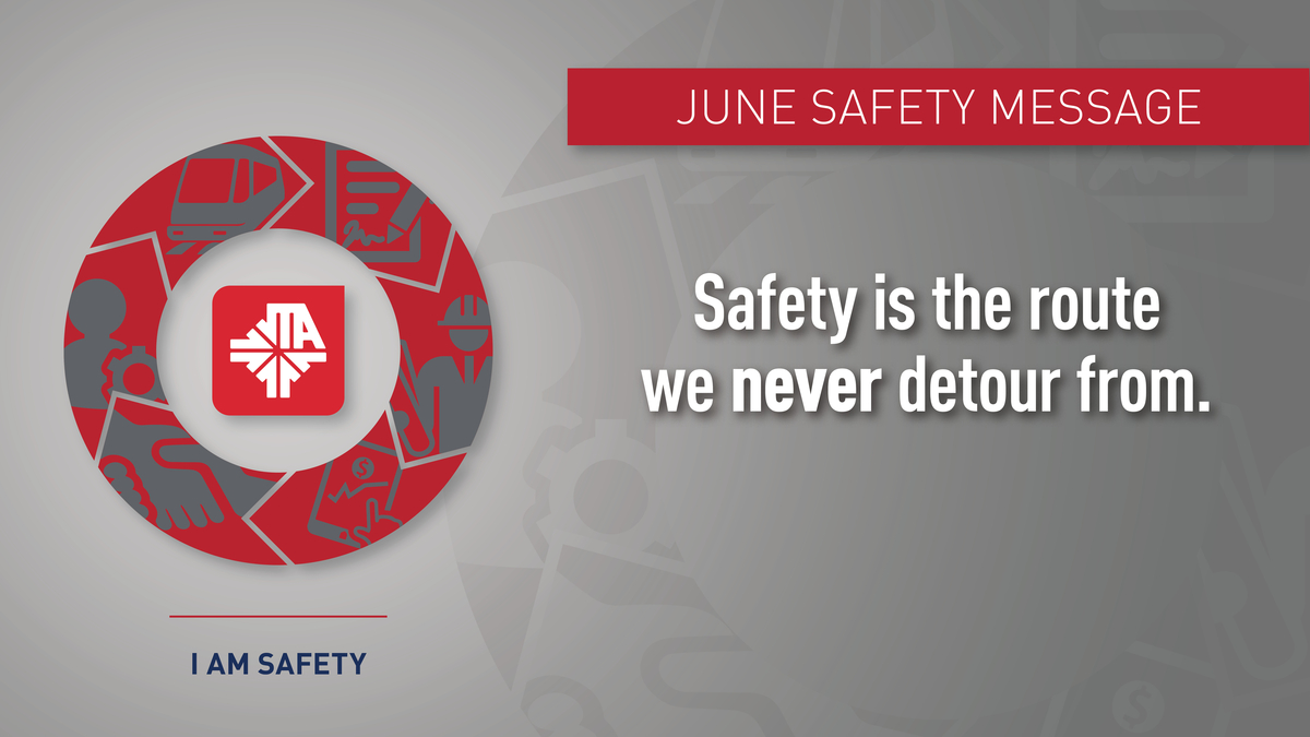 June Safety Message - Safety is the route we never detour from